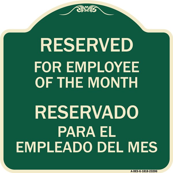 Reserved for Employee of Month Reservado Para El Empleado Del Mes Alum Sign, 18" x 18", G-1818-23206